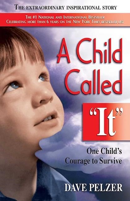 Pelzer, D: Child Called It, Dave Pelzer - Paperback - 9781558743663