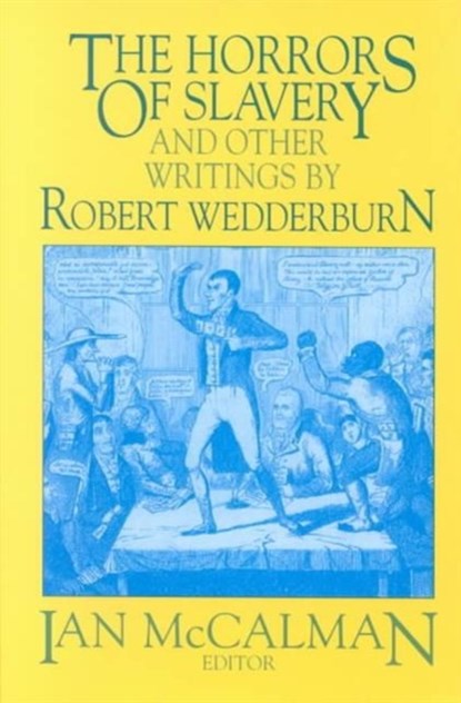 The Horrors of Slavery, Robert Wedderburn - Paperback - 9781558760516