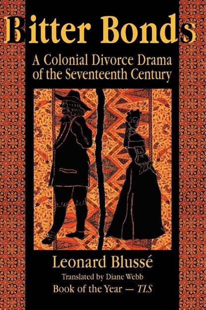 Bitter Bonds, Leonard Blusse - Paperback - 9781558762534