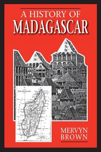 A History of Madagascar, BROWN,  Mervyn - Paperback - 9781558762923