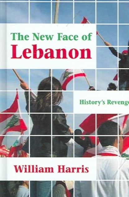 The New Face of Lebanon, William Harris - Gebonden - 9781558763913