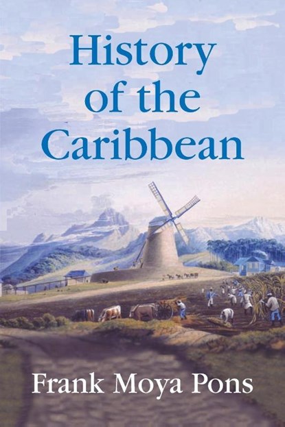 History of the Caribbean, Frank Moya Pons - Paperback - 9781558764156