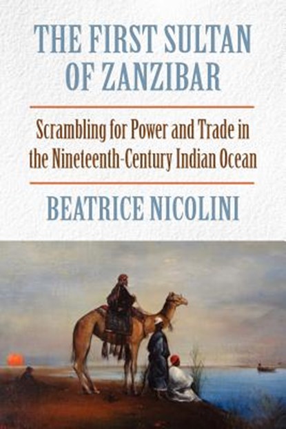 The First Sultan of Zanzibar, Beatrice Nicolini - Paperback - 9781558765443