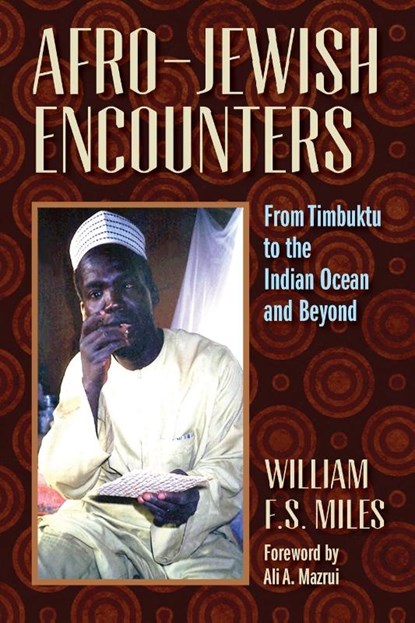 Afro-Jewish Encounters, William F. S. Miles - Paperback - 9781558765825