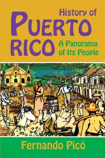 History of Puerto Rico, Fernando Pico - Paperback - 9781558765993
