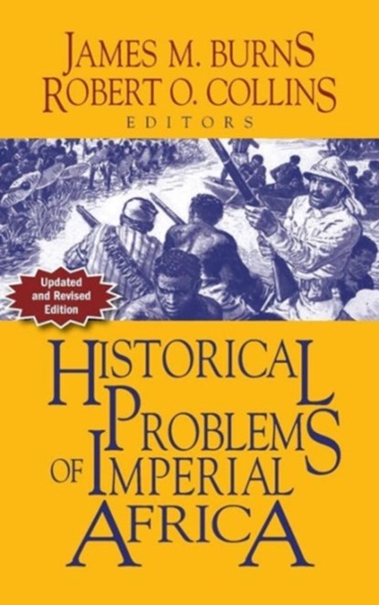 Historical Problems of Imperial Africa, James M. Burns - Gebonden - 9781558766174