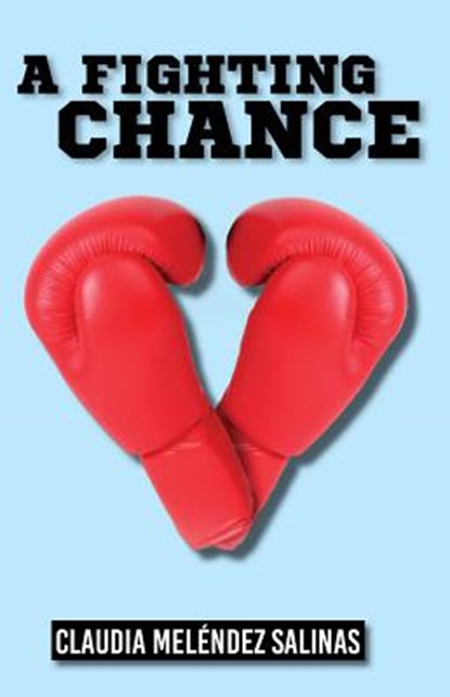 A Fighting Chance, Melendez Salinas - Paperback - 9781558858183