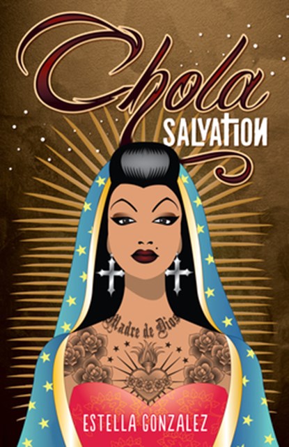 Chola Salvation, Estella Gonzalez - Paperback - 9781558859142