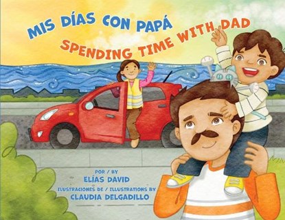 MIS Días Con Papá / Spending Time with Dad, Elías David - Gebonden - 9781558859692