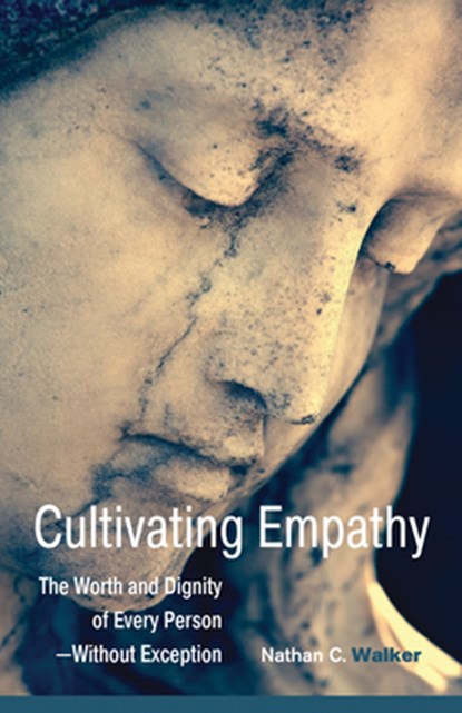 Cultivating Empathy, Nathan (Nathan Walker) Walker - Paperback - 9781558967748