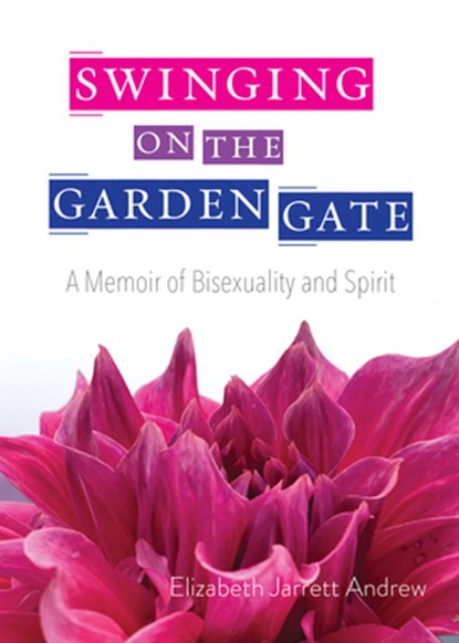 Swinging on the Garden Gate, Elizabeth Jarrett (Elizabeth Jarrett Andrew) Andrew - Paperback - 9781558968783