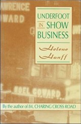 Underfoot in Show Business - HANFF,  Helene - 9781559210171
