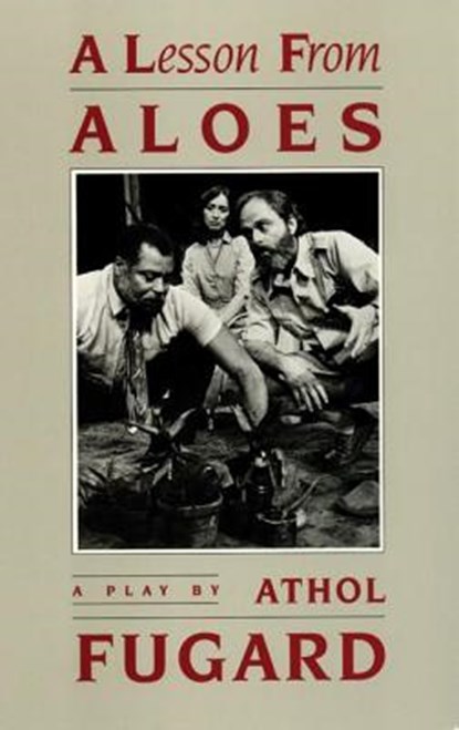 A Lesson from Aloes, Athol Fugard - Paperback - 9781559360012