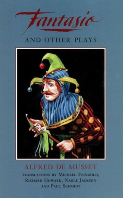 Fantasio and other plays, Alfred de Musset - Paperback - 9781559360678