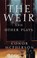 The Weir and Other Plays, Conor McPherson - Paperback - 9781559361675