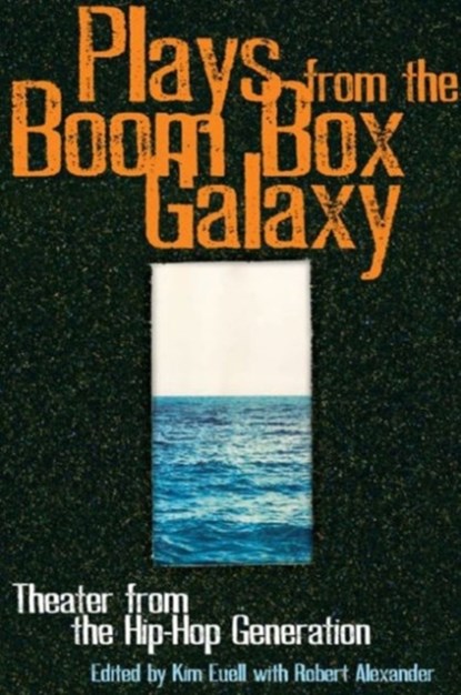 Plays From the Boom Box Galaxy, Kim Euell ; Robert Alexander - Paperback - 9781559362924