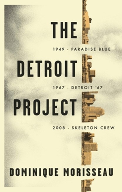 The Detroit Project, Dominique Morisseau - Paperback - 9781559365383