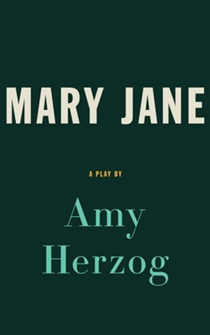 Mary Jane, Amy Herzog - Paperback - 9781559365833