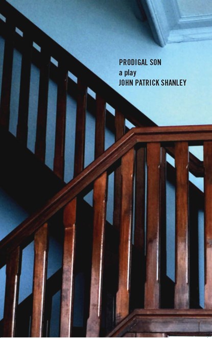 Prodigal Son (TCG Edition), John Patrick Shanley - Ebook - 9781559368520