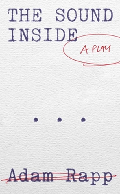 The Sound Inside, Adam Rapp - Paperback - 9781559369770