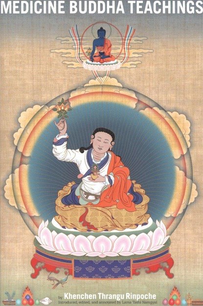 Medicine Buddha Teachings, Khenchen Thrangu Rinpoche - Paperback - 9781559392167