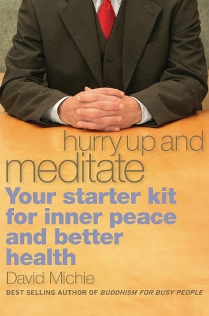 Hurry Up and Meditate, David Michie - Paperback - 9781559393065