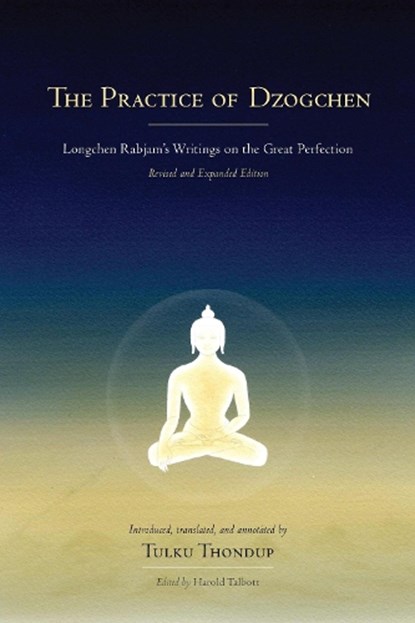 The Practice of Dzogchen, Longchenpa - Gebonden - 9781559394345