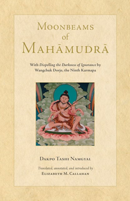 Moonbeams of Mahamudra, Dakpo Tashi Namgyal ; Elizabeth Callahan - Gebonden - 9781559394802