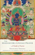 Mahamudra Lineage Prayer | Khenchen Thrangu | 
