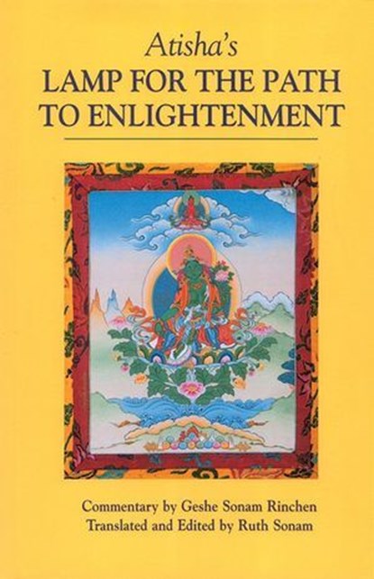 Atisha's Lamp for the Path to Enlightenment, Geshe Sonam Rinchen ; Atisha - Ebook - 9781559398077