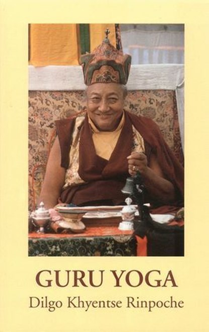 Guru Yoga, Dilgo Khyentse - Ebook - 9781559398251