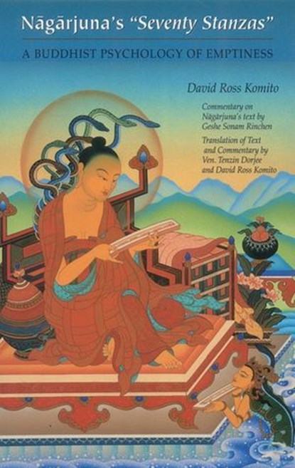 Nagarjuna's Seventy Stanzas, David Ross Komito ; Geshe Sonam Rinchen - Ebook - 9781559398527