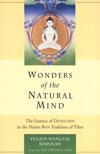 Wonders of the Natural Mind, Tenzin Wangyal - Ebook - 9781559398954