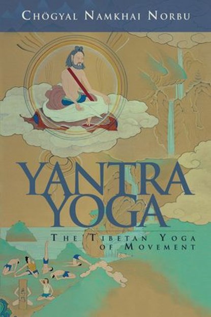 Yantra Yoga, Chogyal Namkhai Norbu - Ebook - 9781559398978