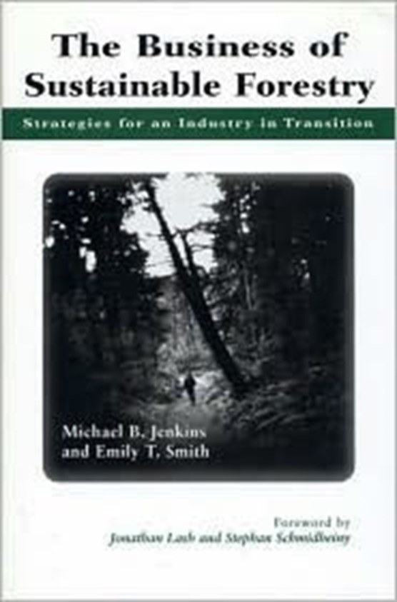 The Business of Sustainable Forestry