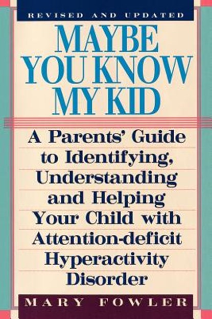 Maybe You Know My Kid 3rd Edition, Mary (University of Cambridge) Fowler - Paperback - 9781559724906