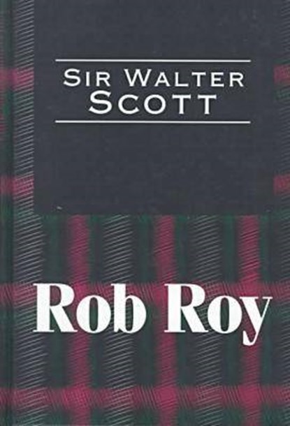 Rob Roy, SCOTT,  Sir Walter - Gebonden - 9781560005193