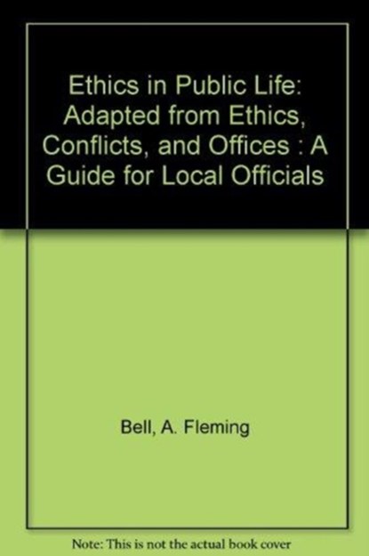 Ethics in Public Life, A. Fleming Bell II - Paperback - 9781560113331