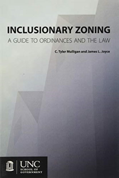 Inclusionary Zoning, C. Tyler Mulligan ; James L. Joyce - Paperback - 9781560116516
