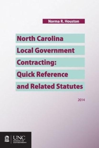 North Carolina Local Government Contracting, Norma R. Houston - Paperback - 9781560117568