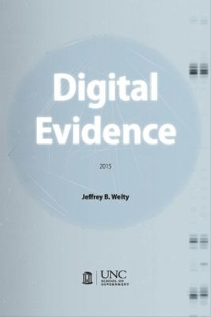 Digital Evidence, WELTY,  Jeffrey B. - Paperback - 9781560118374
