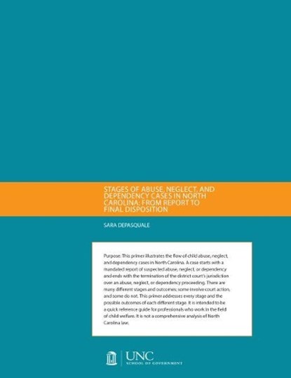 Stages of Abuse, Neglect, and Dependency Cases in North Carolina, DEPASQUALE,  Sarah - Paperback - 9781560118633