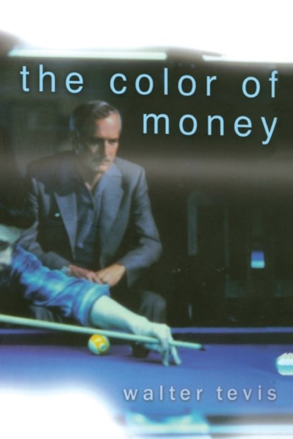 The Color of Money, Walter Tevis - Paperback - 9781560254850