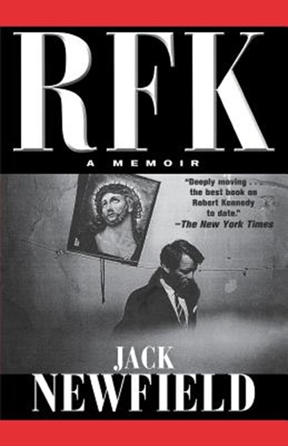 RFK: A Memoir, Jack Newfield - Paperback - 9781560255314