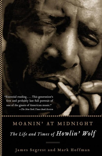 Moanin' at Midnight, James Segrest ; Mark Hoffman - Paperback - 9781560256830