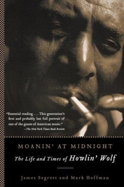 Moanin' at Midnight, James Segrest ; Mark Hoffman - Paperback - 9781560256830