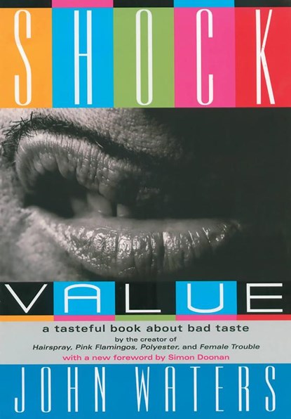 Shock Value, Simon Doonan ; John Waters - Paperback - 9781560256984