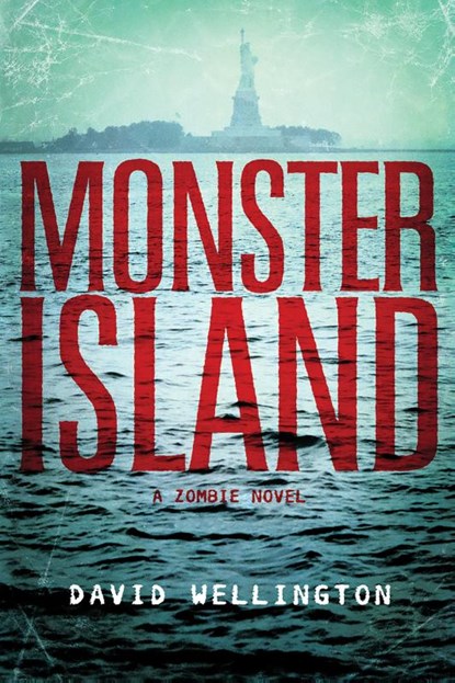Monster Island, David Wellington - Paperback - 9781560258506