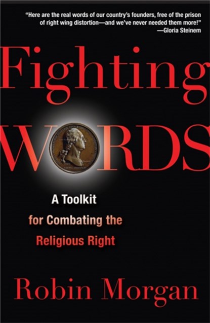 Fighting Words, Robin Morgan - Paperback - 9781560259480