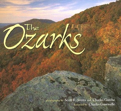 The Ozarks, Scott R. Avetta - Paperback - 9781560373698